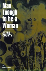 Man enough to be a woman by Jayne County